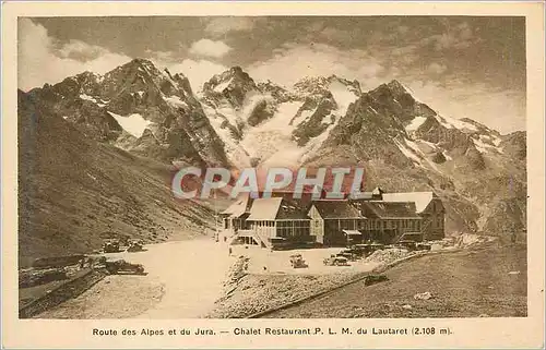 Ansichtskarte AK Route des Alpes et du Jura Chalet Restaurant P l m du Lautaret