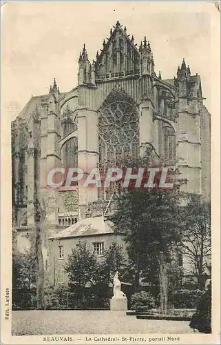 Cartes postales Beauvais La Cathedrale St Pierre portail Nord