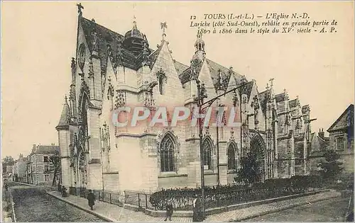 Cartes postales Tours I et L L Eglise Lariche cote Sud Ouest rebalie en grande partie de