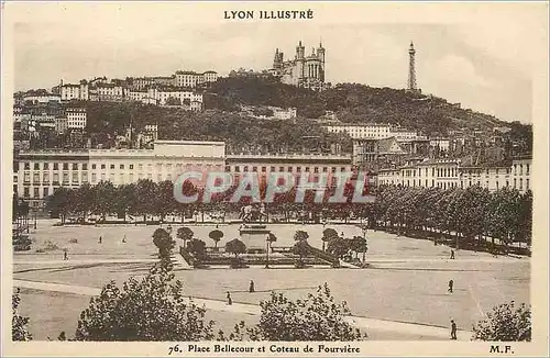 Ansichtskarte AK Lyon Illustre Place Bellecour et Coteau de Fourviere