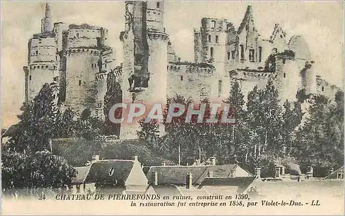 Cartes postales Chateau de Pierrefonds en ruines construit la restauration fut enterprise en par Violet le Duc