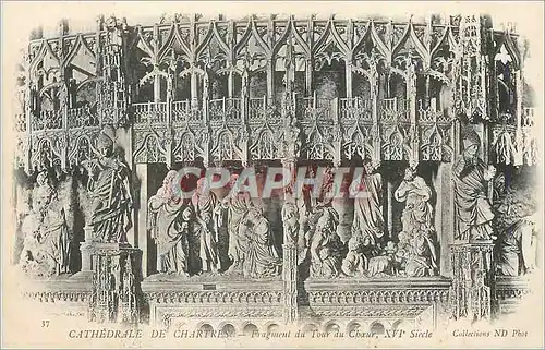 Cartes postales Cathedrale de Chartres Fragment du Tour du Choeur xvi Siecle