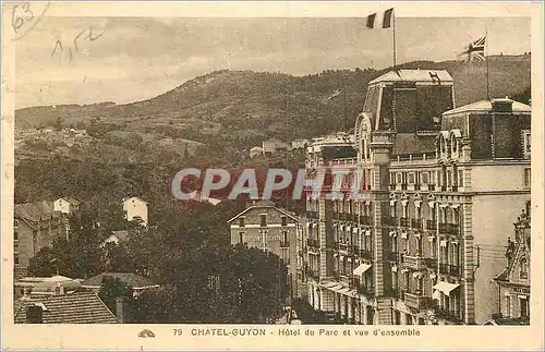 Cartes postales Chatel Guyon Hotel du Parc et vue d ensemble