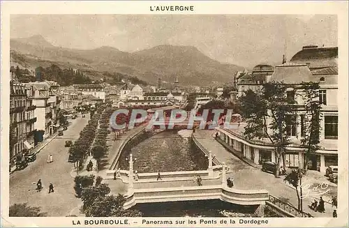 Cartes postales L Auvergne La Bourboule Panorama sur les Ponts de la Dordogne