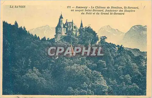 Cartes postales La Savoie Annecy Le Chateau de Menthon St Bernard ou naquit Saint Bernard fondateur des Hospices