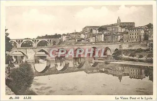 Cartes postales Albi Le Vieux Pont et le Lycee