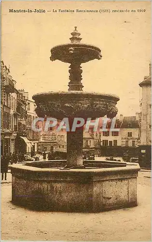 Cartes postales Mantes la Jolie La Fontaine Ronaissance restauree