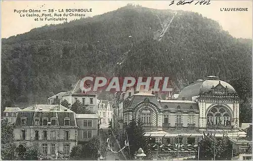 Ansichtskarte AK Puy de Dome La Bourboule Le Casino Pont Rue du Chateau et le Funiculaire L Auvergne