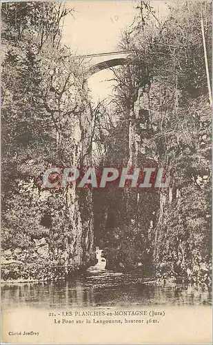 Cartes postales Les Planches en Montagne Jura Le Pont sur la Langouette hauteur