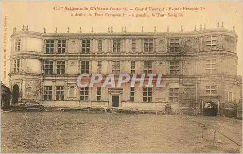 Cartes postales Grignan Le Chateau restaure Cour d Honneur Facade Francois I a druite la Tour Francois I a gauch