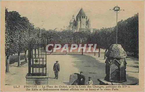 Cartes postales Provins La Place du Chatel avec la Croix des Changes gothique du XV s les Edits et Ordonnances e