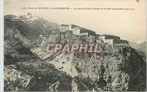 Ansichtskarte AK Route de Modane a Lanslebourg Les anciens Forts Sardes et la Dent Parrachee