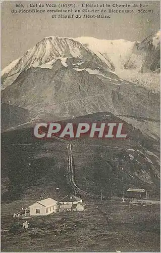 Cartes postales Col de Voza l Hotel et le Chemin de Fer du Mont Blanc conduisant au Glacier de Bicnassay et Mass