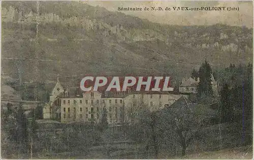 Cartes postales Seminaire de N D de Vaux sur Poligny Jura