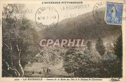 Cartes postales L Auvergne Pittoresque La Bourboule Sommet de la Roche des Fees et le Plateau de Charlannes