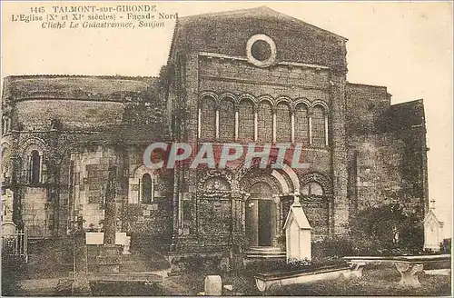 Ansichtskarte AK Talmont sur Gironde L Eglise x et xi siecles Facade Nord Cliche Le Guiastremmee Saujon