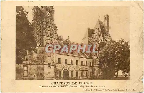 Cartes postales Chateaux de France Chateau de Montigny Eure et Loir Facade sur la cour