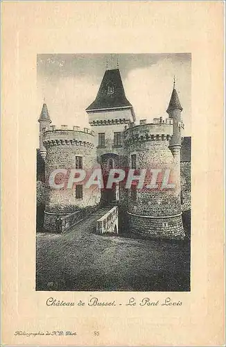 Cartes postales Chateau de Busset Le Pont Levis