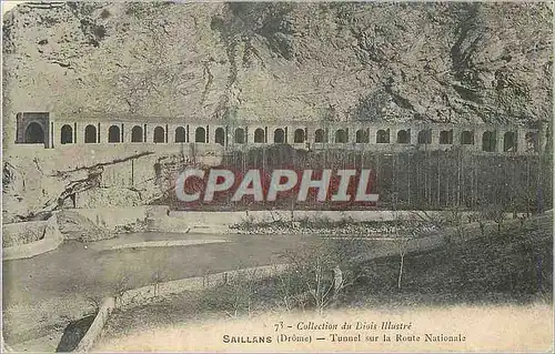 Ansichtskarte AK Collection du Diois Illustree Saillans Drome Tunnel sur la route Nationale