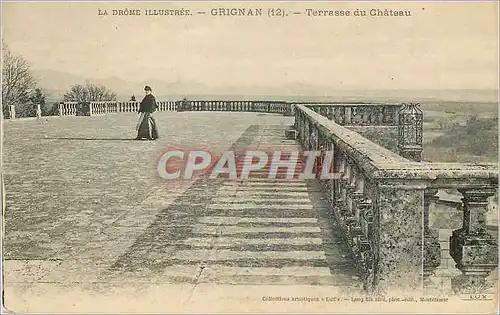 Ansichtskarte AK La Drome Illustree Grignan Terrasse du Chateau