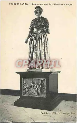 Cartes postales Bourbon Lancy Statue en argent de la Marquise d Aligre