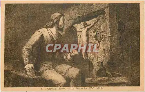 Ansichtskarte AK Gisors Eure Le Prisonnier xvi siecle Christ