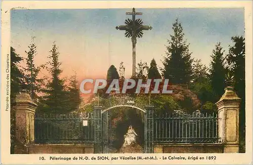 Cartes postales Pelerinage de N D de Sion par Vezelise M et M Le Calvaire erige