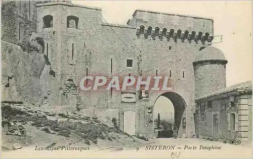 Cartes postales Les Alpes Pittoresques Sisteron Ponte Dauphine