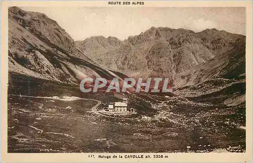 Cartes postales Route des Alpes Refuge de la Cayolle