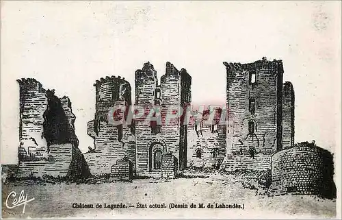 Cartes postales moderne Chateau de Lagarde Etat actuel Dessin de M de Lahondes