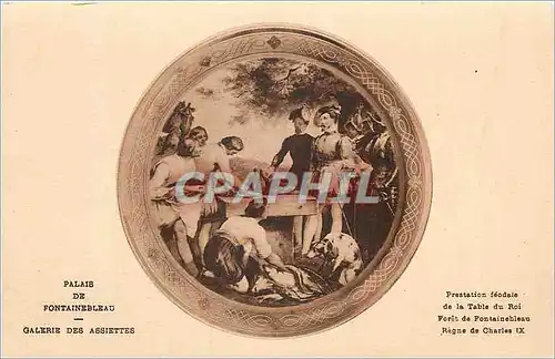 Cartes postales Palais de Fontainebleau Galeries des Assiettes Prestation feodale de la table du roi Foret de Fo