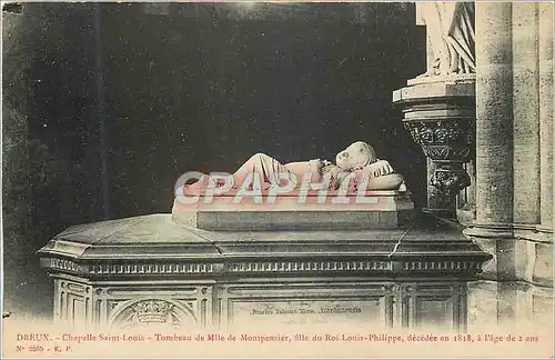 Cartes postales Dreux Chapelle Saint Louis Tombeau de Mile de Montpensier fille du Roi Louis Philippe