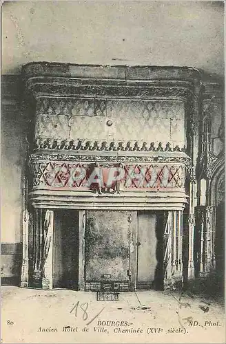 Cartes postales Bourges Ancien l Hotel de Ville Cheminee xvi siecle