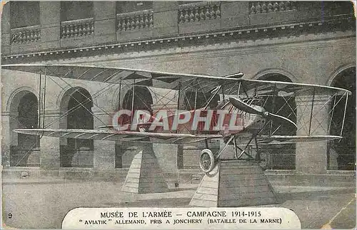 Cartes postales Musee de l Armee Campagne Aviatik Allemand pris a Jonchery Bataille de la Marne