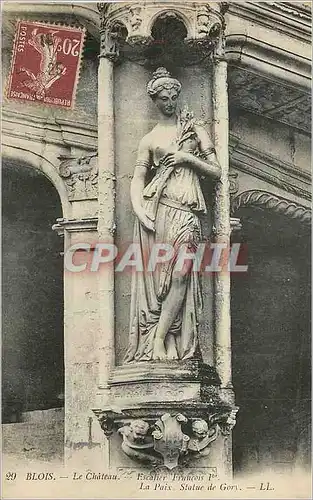 Cartes postales Blois Le Chateau Escalier Francois I La Paix Statue de Gory