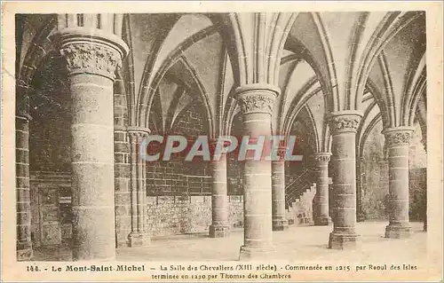 Cartes postales Le Mont Saint Michel La Salle des Chevaliers xiii siecle Commencee en par Raoul des Isles termin