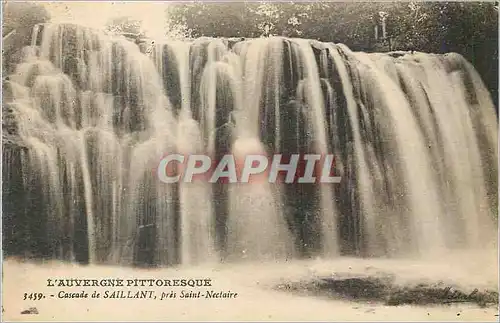 Cartes postales L Auvergne Pittoresque Cascade de Saillant pres Saint Nectaire