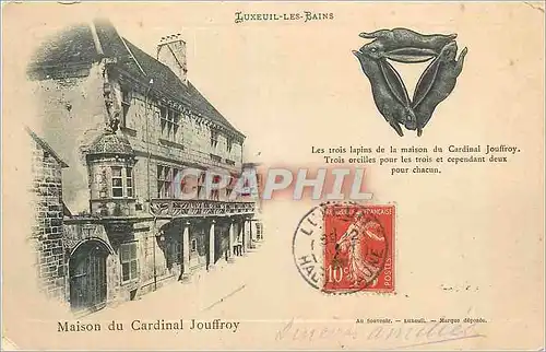 Cartes postales Luxeuil les Bains Maison du Cardinal Jouffroy