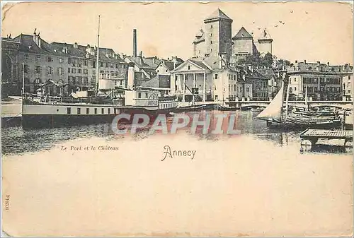 Cartes postales Le Port et le Chateau Annecy Bateau