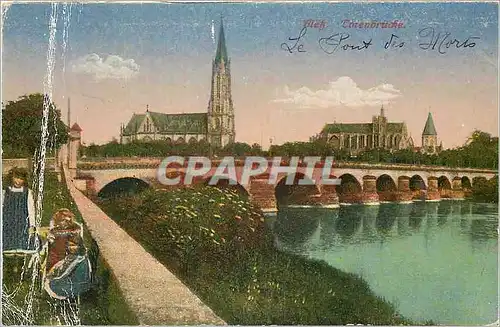 Cartes postales Metz Cotenbrucke Le Pont des Morts