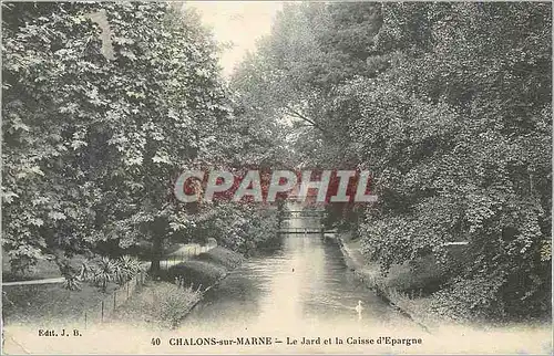 Ansichtskarte AK Chalons sur Marne Le Jard et la Caisse d Espagne