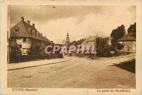 Cartes postales Bitche Moselle La porte de Strasbourg