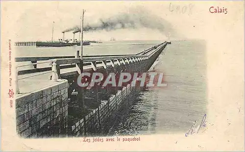Cartes postales Calais Les Jetees avec le Paquebot Bateau