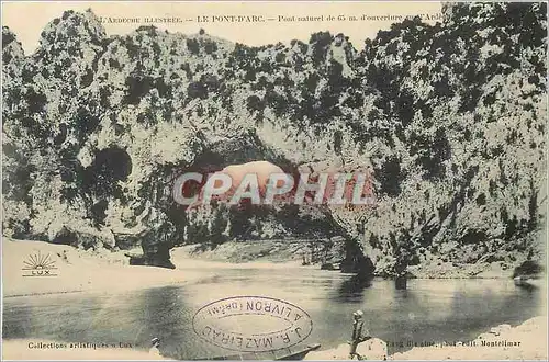 Cartes postales L'Ardeche Illustree Le Pont d'Arc Pont Naturel de 65 m