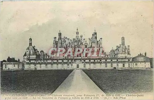 Cartes postales Chambord (Loir et Cher) Chateau Construit pour Francois Ier