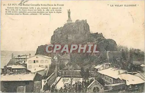 Ansichtskarte AK Le Puy Le Velay Illustre Le Rocher Corneille Notre Dame de France