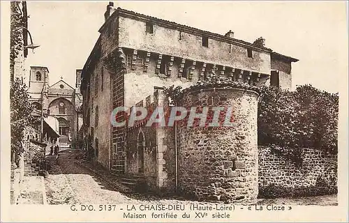 Cartes postales La Chaise Dieu (Haute Loire) Maison Fortifiee du XVe Siecle