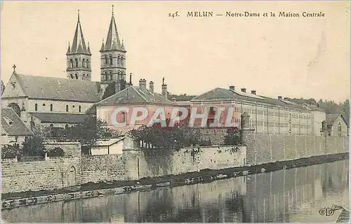 Cartes postales Melun Notre Dame et la Maison Centrale