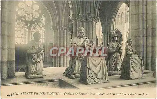 Cartes postales Abbaye de Saint Denis Tombeau de Francois Ier et Claude de France et Leurs Enfants