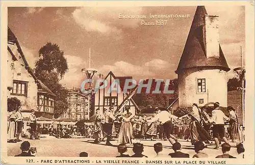 Cartes postales Exposition Internationale Paris 1937 Parc d'Attractions La Vieille France Danses sur la place du